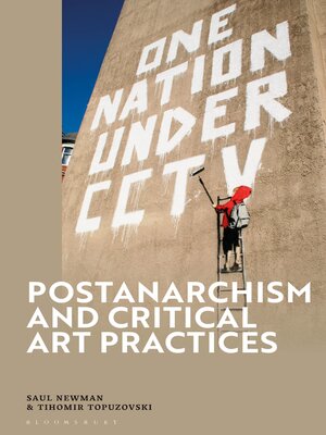 cover image of Postanarchism and Critical Art Practices